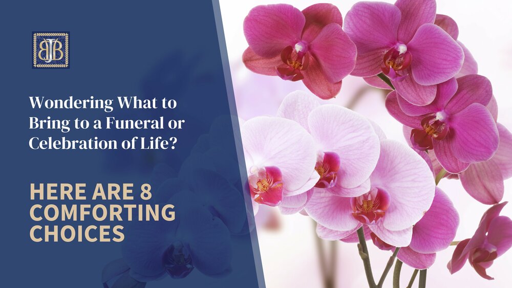 Wondering What to Bring to a Funeral or Celebration of Life? Here Are 8 Comforting Choices