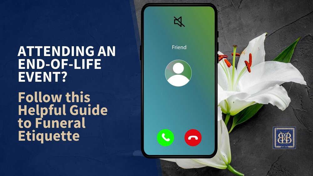 Attending an End-of-Life Event? Follow this Helpful Guide to Funeral Etiquette